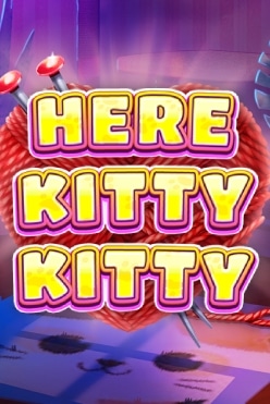 Игровой автомат Here Kitty Kitty начать игру на реальные деньги в игровом заведении